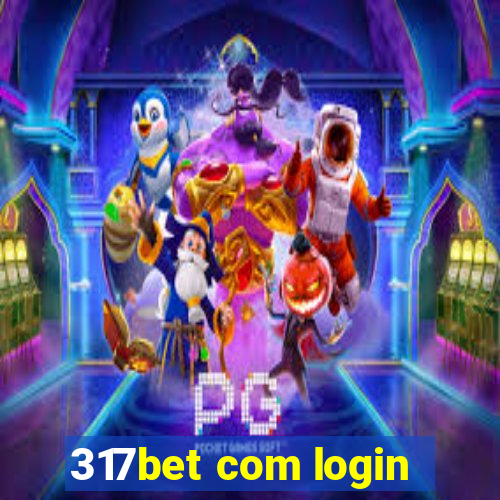 317bet com login